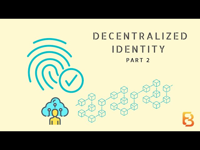 Explaining Verifiable Credentials (VCs) & Decentralized Identifiers (DIDs) - A comprehensive guide
