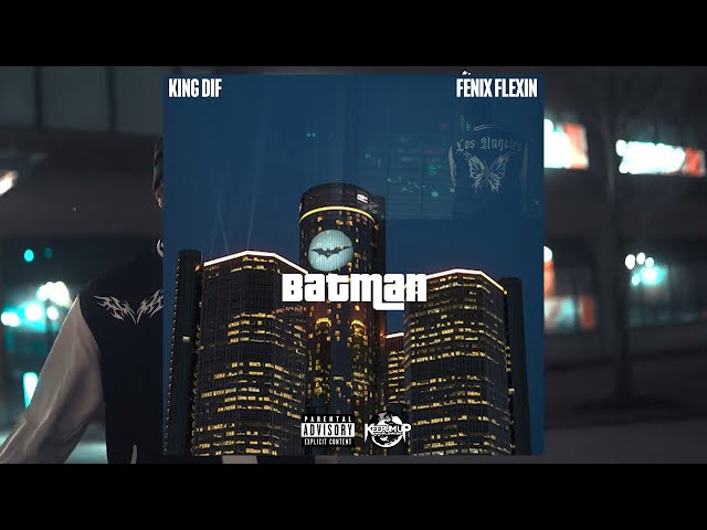 King Dif X Fenix Flexin "Batman" (Official Visualizer)