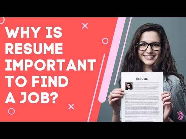 Why Is Resume Important To Find A Job | Resume Tips