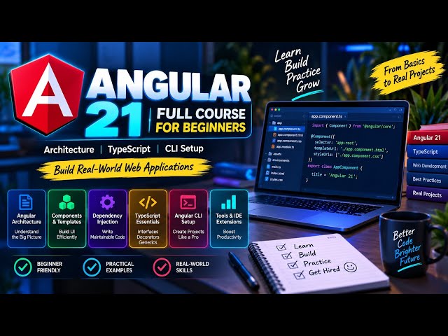🚀 Angular 21 Full Course for Beginners 2026 | Architecture, TypeScript & Angular CLI 💻🔥