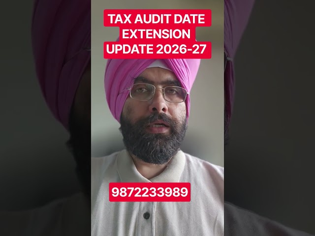 TAX AUDIT DATE EXTENSION AY 2026-27 UPDATE #incometax #taxaudit