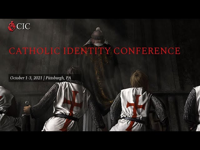 Catholic Identity Conference 2021 (Mark the Date)