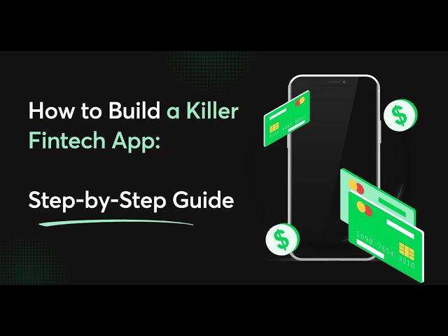 Build a Killer Fintech App in 2025 | Step-by-Step Guide from Idea to Launch & Scalability