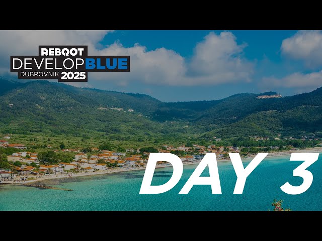 Reboot Develop Blue 2025. - Day 3