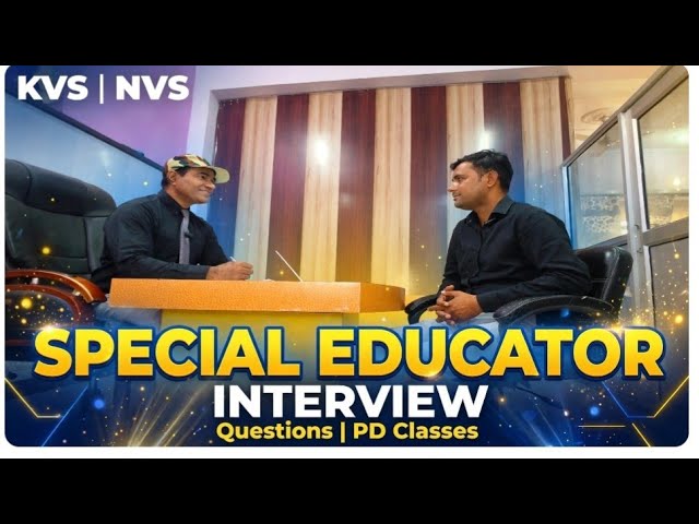 Kvs Nvs Special educator interview in Hindi | Special education teacher interview questions 