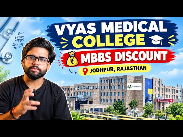 Vyas Medical College & Hospital Jodhpur | MBBS Admission 2026 | Fees, Campus & Details
