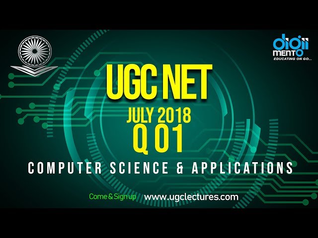 Q01 UGC NET July 2018 Computer Science and Application Question paper solution