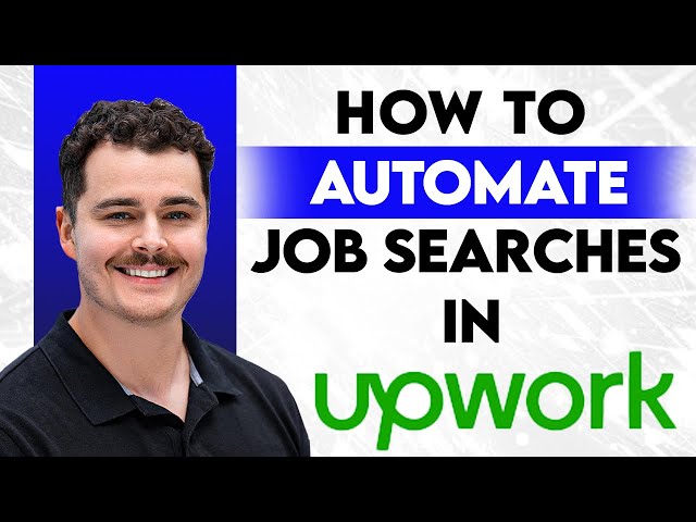 How To Automate Upwork Job Searches [2026 Guide]