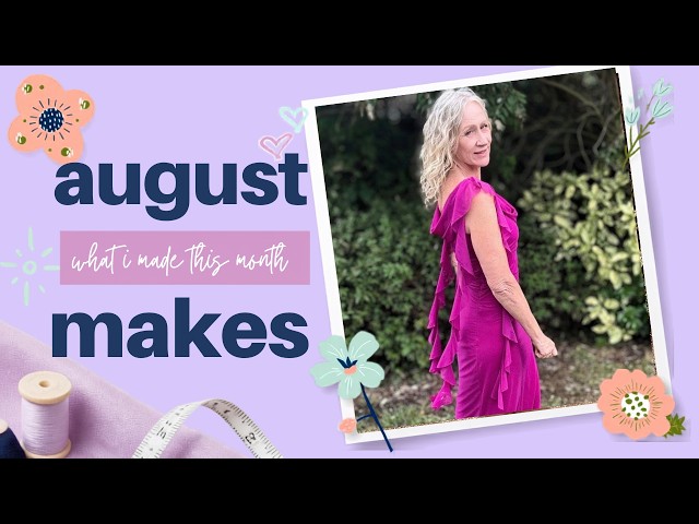August Makes// I learned so much this month!
