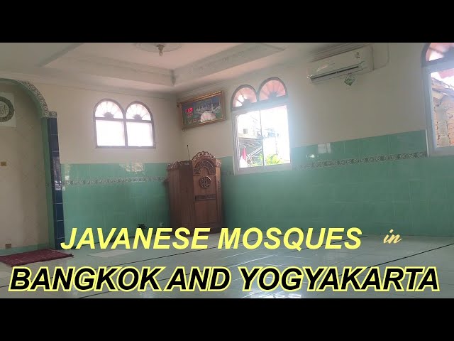 Javanese Mosques in Bangkok and Yogyakarta