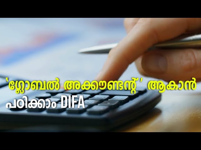 അക്കൗണ്ടിങ്ങിൽ ഗ്ലോബൽ കരിയർ | DIFA - Diploma in Indian and Foreign Accounting Course