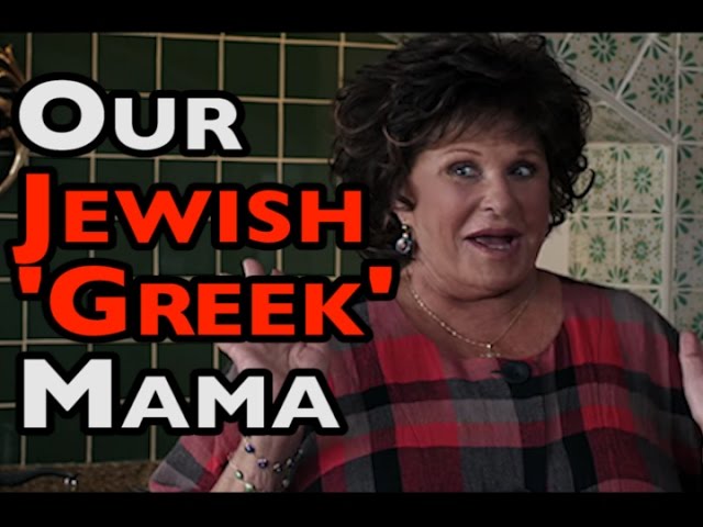 Our Jewish 'Greek' Mama