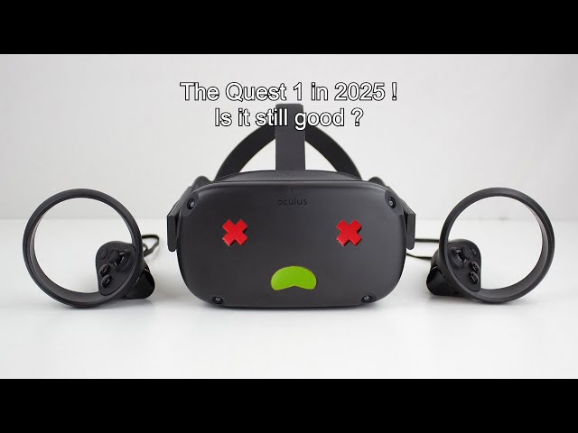Is the Oculus Quest 1 Still Good in 2025? Or do you need to upgrade