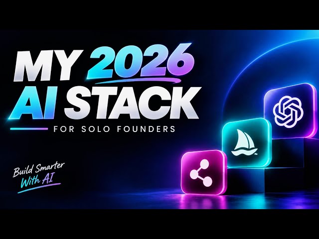 The AI Stack Every Solo Founder Needs in 2026