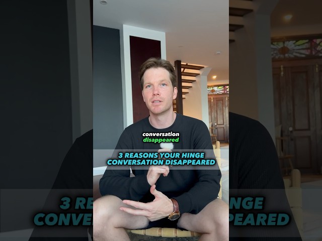3 reasons your Hinge match disappeared