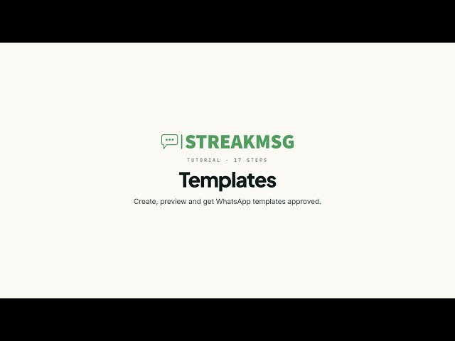 How to Create WhatsApp Message Templates in Streakmsg | Meta Approval, Variables & Buttons