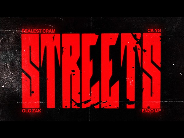STREETS - OLG Zak, Realest Cram, CK YG & Enzo MF (Official Lyric Video)