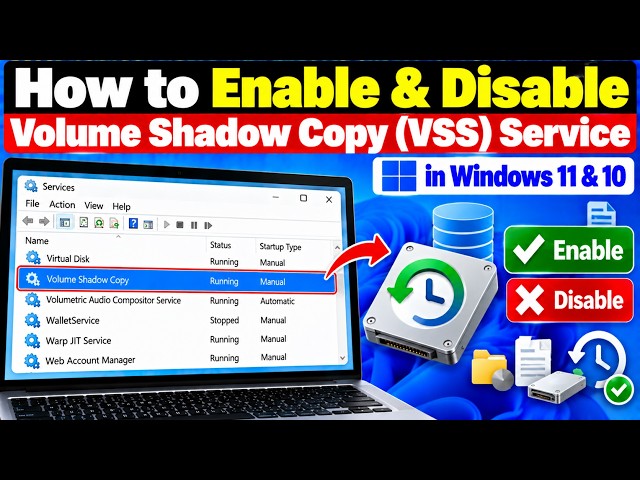 How to Enable & Disable Volume Shadow Copy VSS Service in Windows 11 & 10