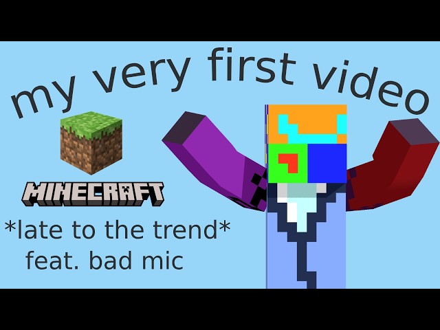first videos be like...