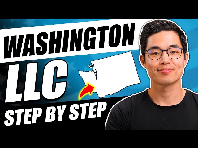 Washington LLC: How to Start a Washington LLC in 6 Steps