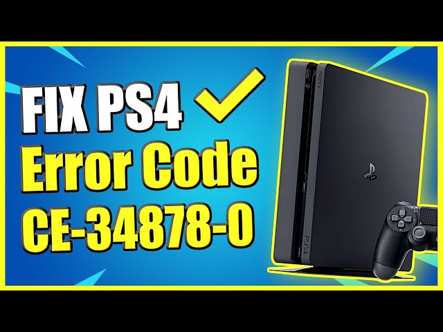 How to FIX CE-34878-0 PS4 Error Code & Fix Application and Software Crashes (Best Method!)