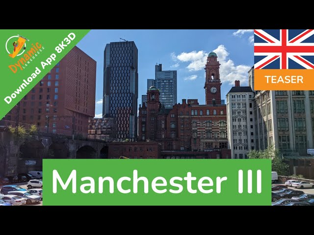 Manchester III, England 360 8K3D | DYNAMIC LANGUAGES