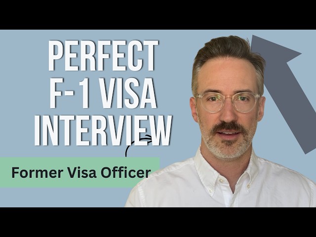A Perfect F-1 Visa Interview - Former Visa Officer