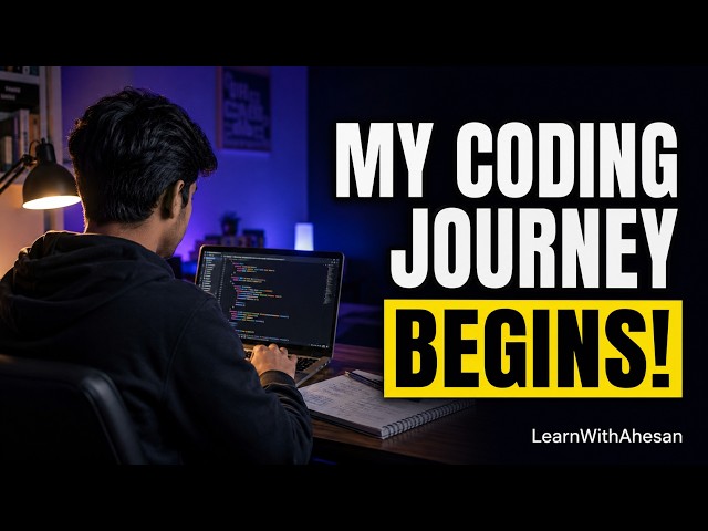 My Coding Journey Starts Today | FY BSc IT Student | LearnWithAhesan