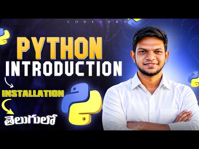 Python in Telugu | Introduction + Installation + Variables | Python Course #1