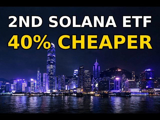 Hong Kong's 2nd Solana ETF Launches Tomorrow — 40% Cheaper