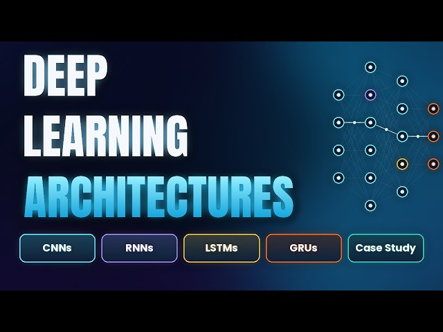 How Machines See, Remember & Predict — Deep Learning Architectures Explained ✅