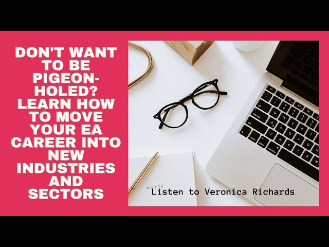 Learn how to move your Assistant career into new industries and sectors