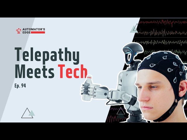 Automator's Edge | Humanoids That Read Minds
