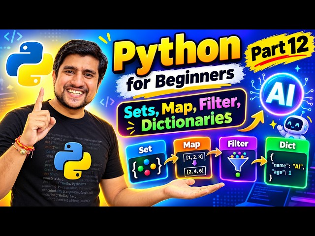 Python for Beginners | Sets, Map, Filter & Dictionaries + AI | Part 12