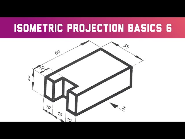 Isometric Projection Tutorial for Beginners 6 in | Technical Drawing 