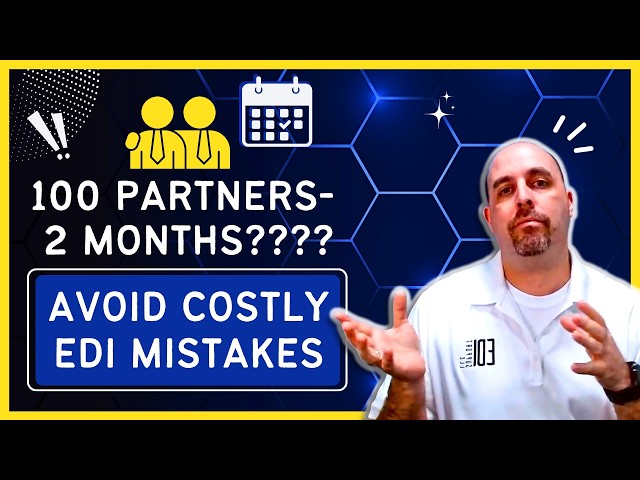 These EDI Mistakes Can Blow Your Timeline and Budget