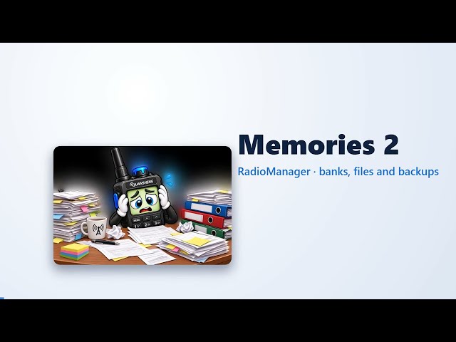 RadioManager memories, part 2: banks, CSV, CHIRP import and bank backups