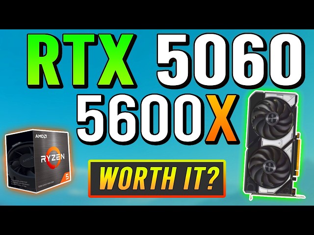 RTX 5060 + Ryzen 5 5600X  -  Still Worth It in 2026?