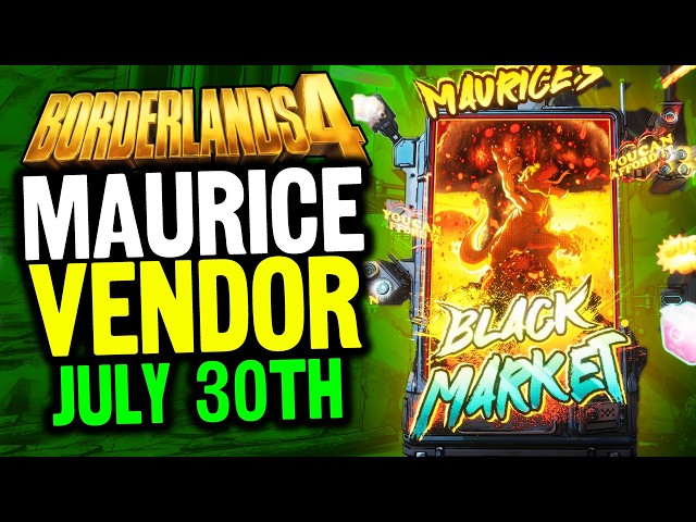 Maurices BLACK MARKET Vendor Guide - July 30th 2026 (Borderlands 4 Guide)