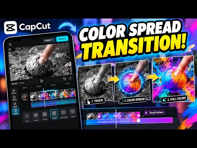 CapCut Color Spread Effect: Go From Black & White to Color Instantly