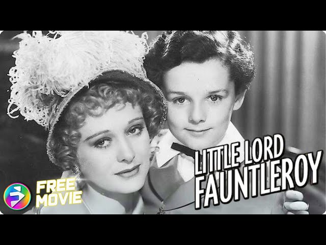 LITTLE LORD FAUNTLEROY | Classic Drama | Freddie Bartholomew, Dolores Costello | Free Full Movie