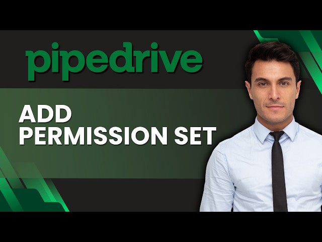 How to Add Permission Set in Pipedrive | Quick Guide 2026