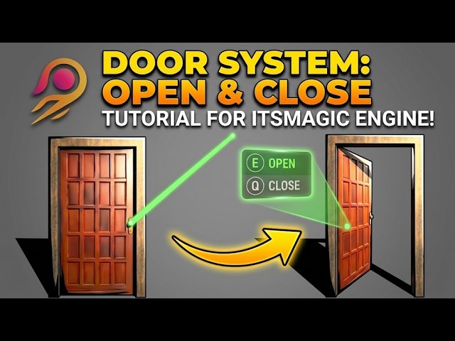 How to Make a Door System in ITsMagic Engine 2.0