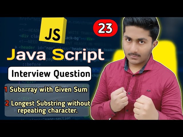 Subarray With Given Sum | Substring without repeating Character | Javascript Interview Questions #23