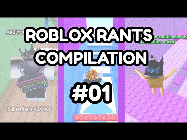 Roblox Rant COMPILATION (01) | Wyrq