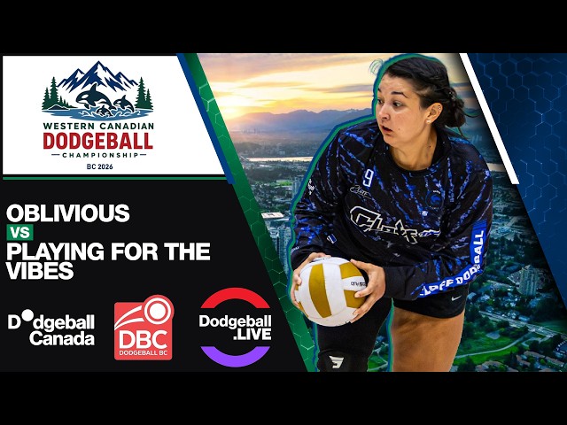 Oblivious vs Playing for The Vibes [Foam Mixed Play-in] 2026 Western Canadian Dodgeball Championship