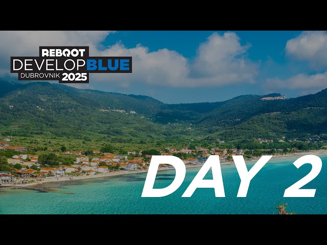 Reboot Develop Blue 2025. - Day 2