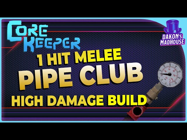 Pipe Clubs Hit Hard | Core Keeper 1.2
