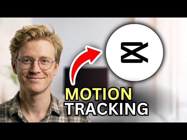 How to Use CapCut Motion Tracking on Phone - Step by Step 2026