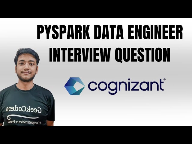 PySpark Data Engineer Interview Question - Cognizant